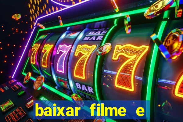 baixar filme e series mp4